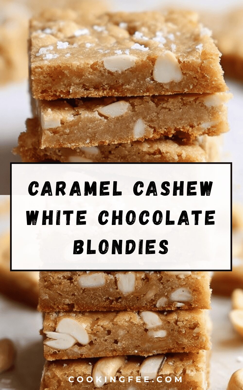 Caramel Cashew White Chocolate Blondies
