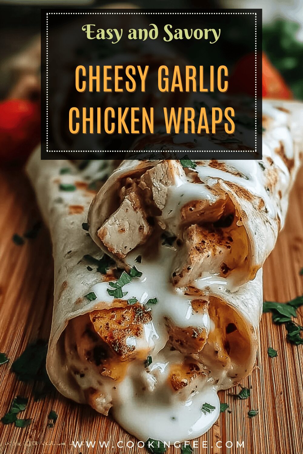 Cheesy Garlic Chicken Wraps