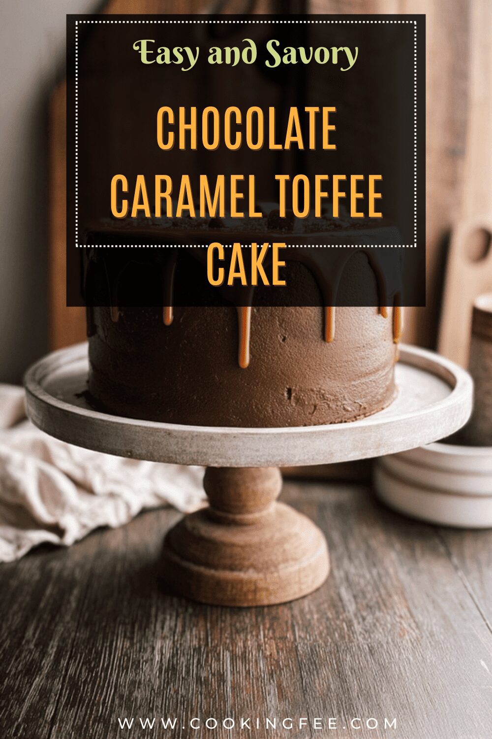 Chocolate Caramel Toffee Cake