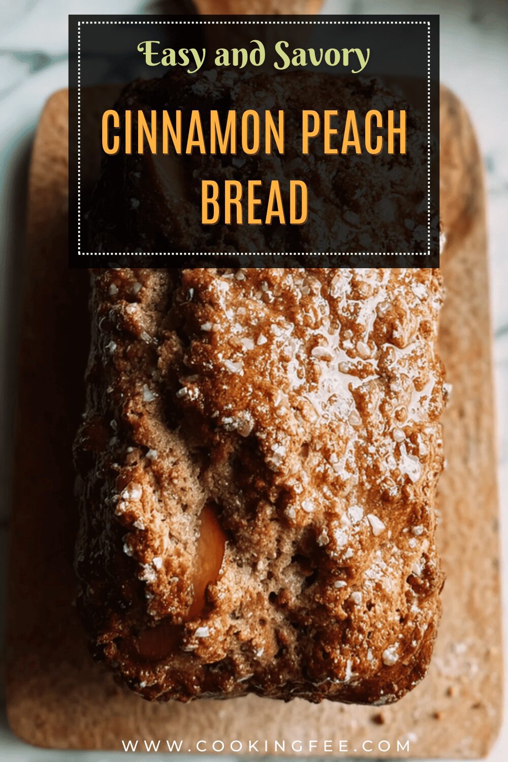 Cinnamon Peach Bread