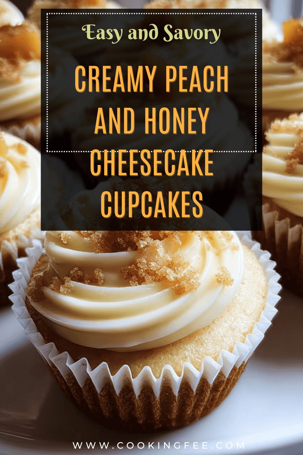 Creamy Peach And Honey Cheesecake Cupcakes
