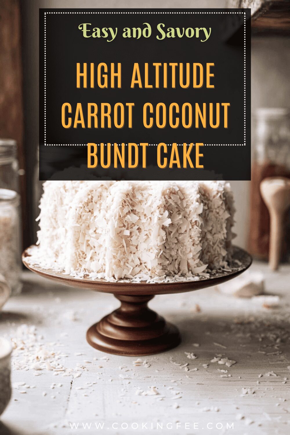 High Altitude Carrot Coconut Bundt Cake