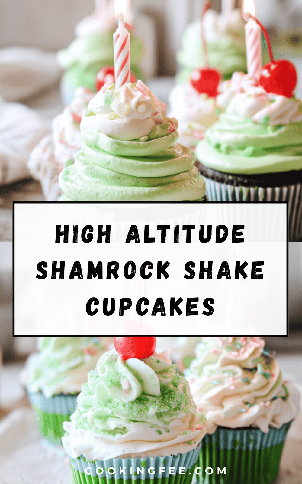 High Altitude Shamrock Shake Cupcakes