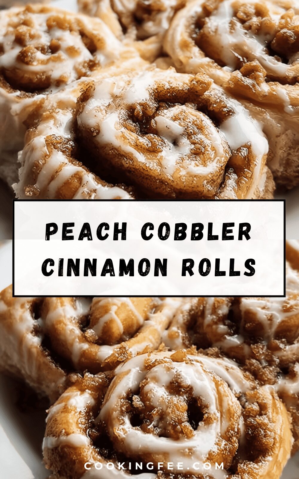 Peach Cobbler Cinnamon Rolls
