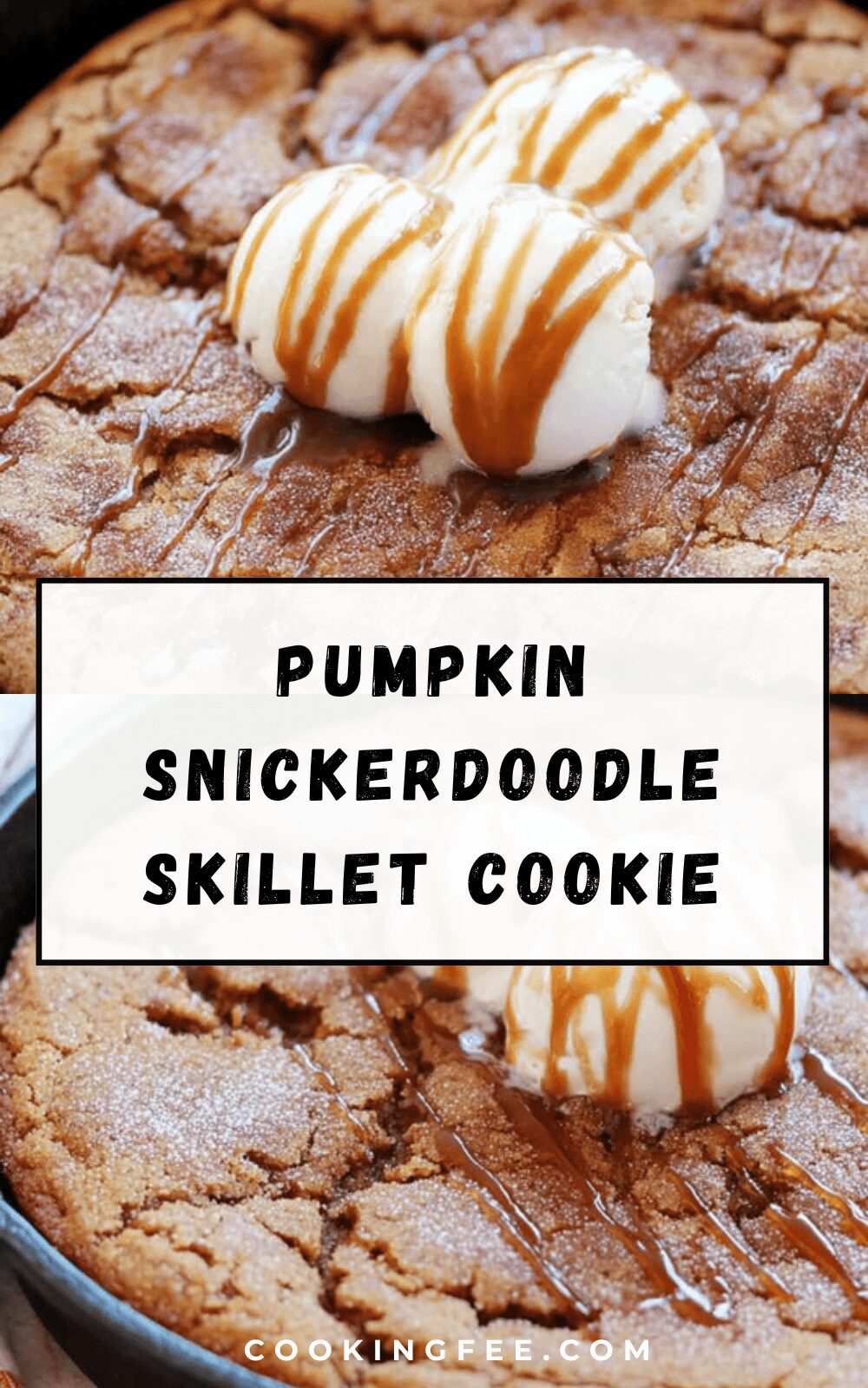Pumpkin Snickerdoodle Skillet Cookie