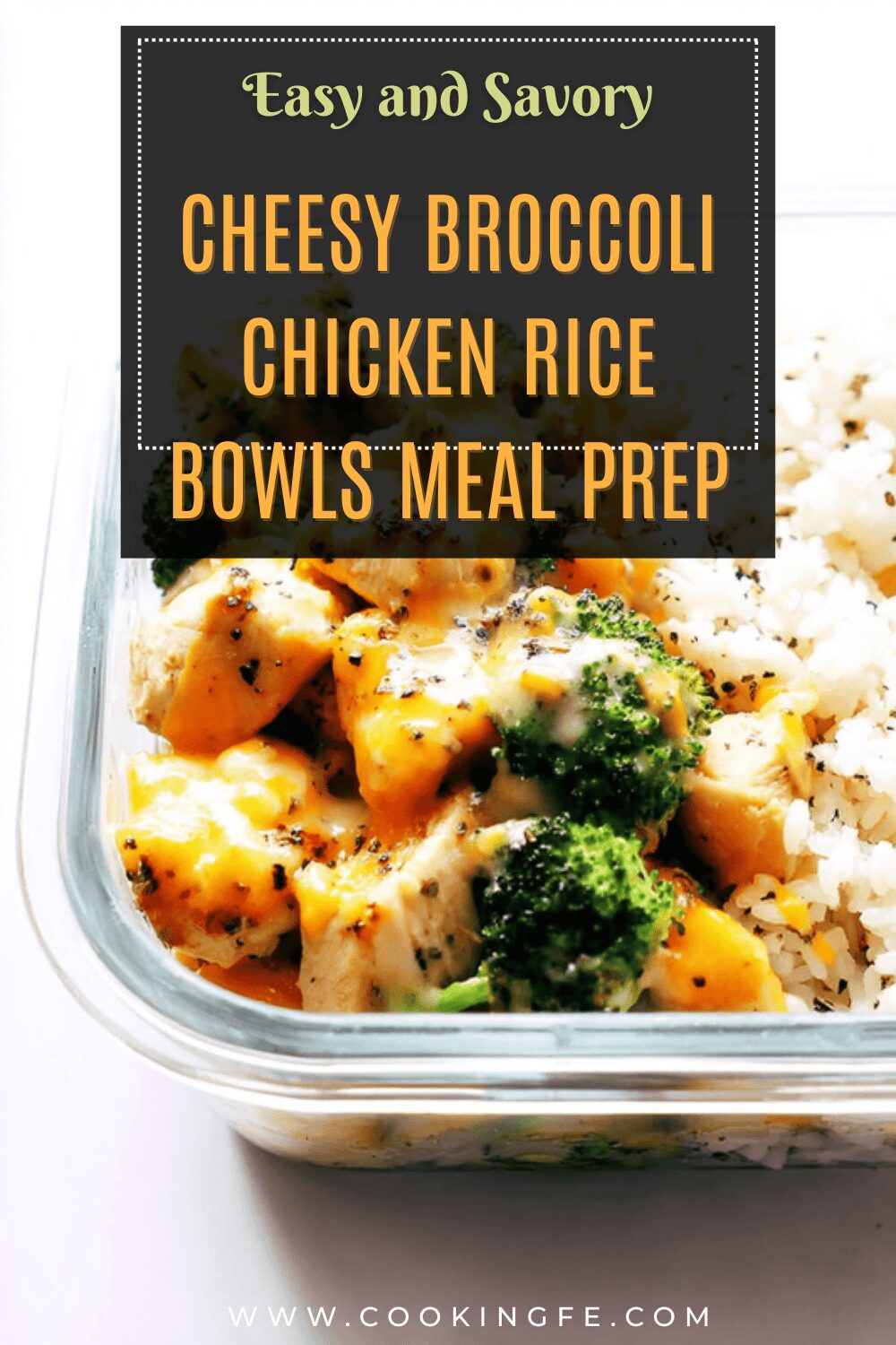 Cheesy Broccoli Chicken Rice Bowls Meal Prep