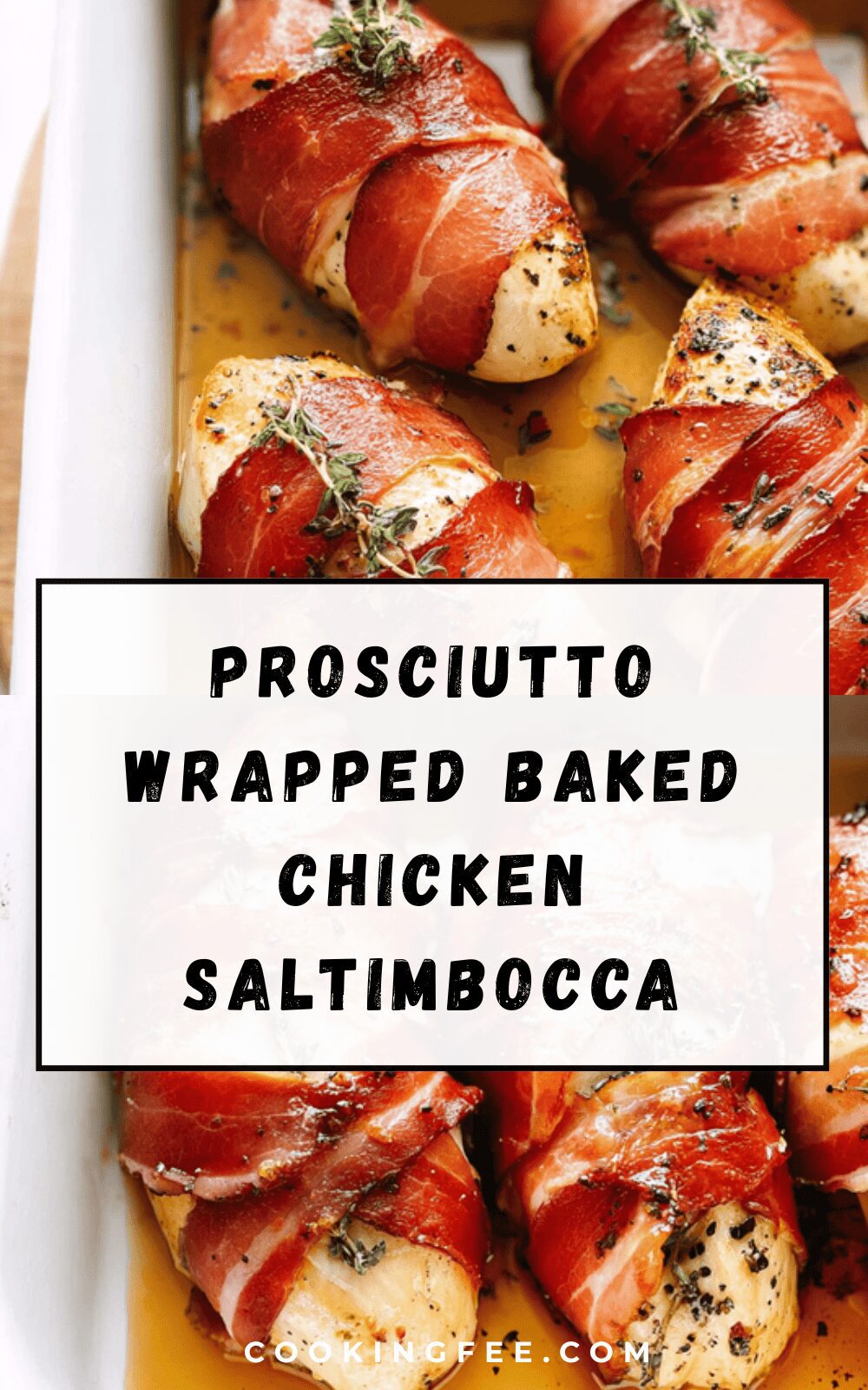 Prosciutto Wrapped Baked Chicken Saltimbocca