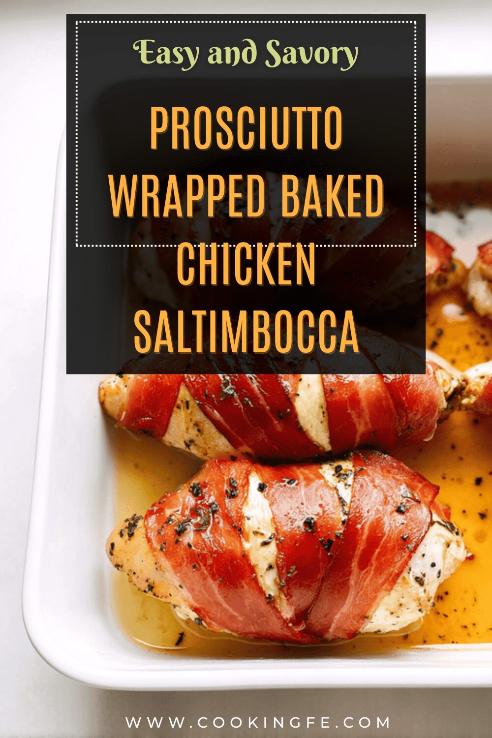 Prosciutto Wrapped Baked Chicken Saltimbocca