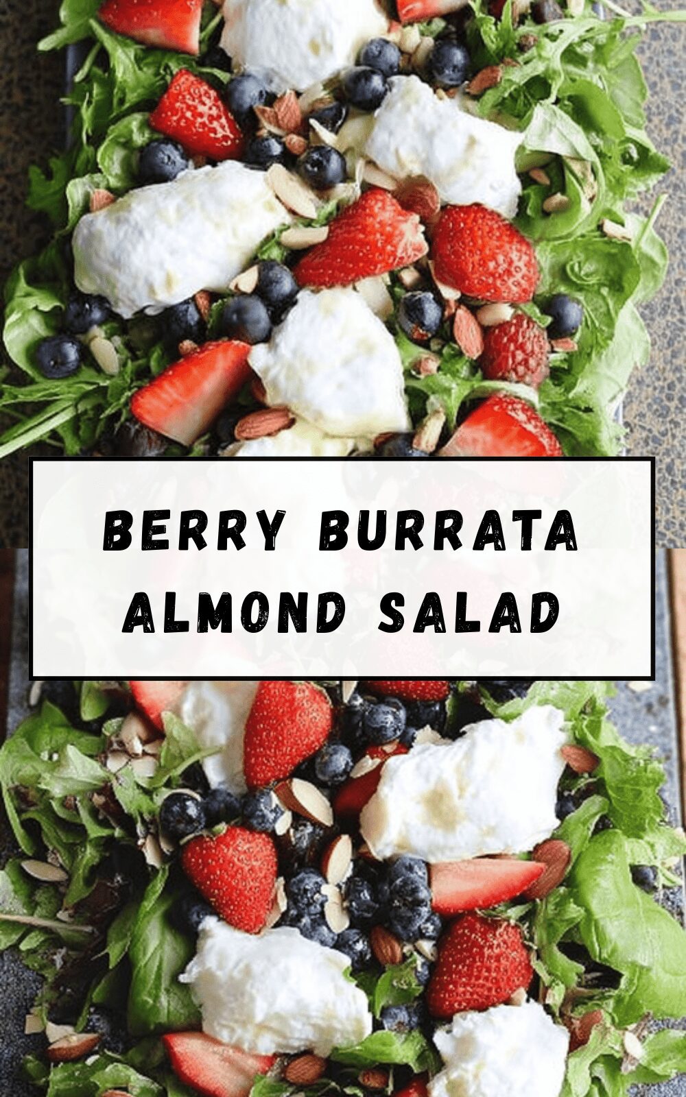 Berry Burrata Almond Salad