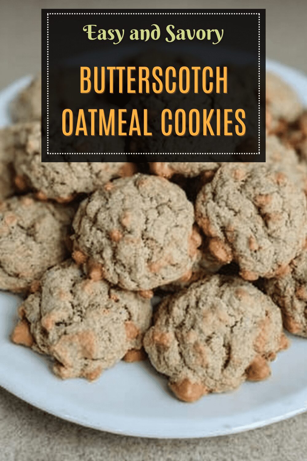Butterscotch Oatmeal Cookies