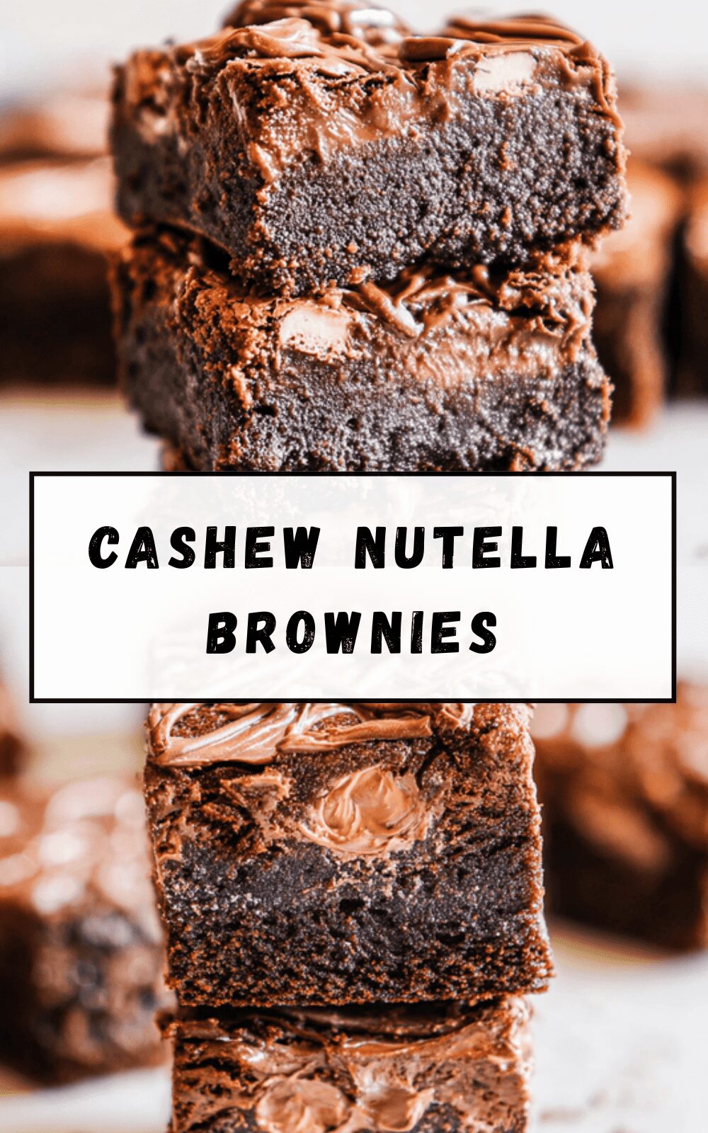 Cashew Nutella Brownies