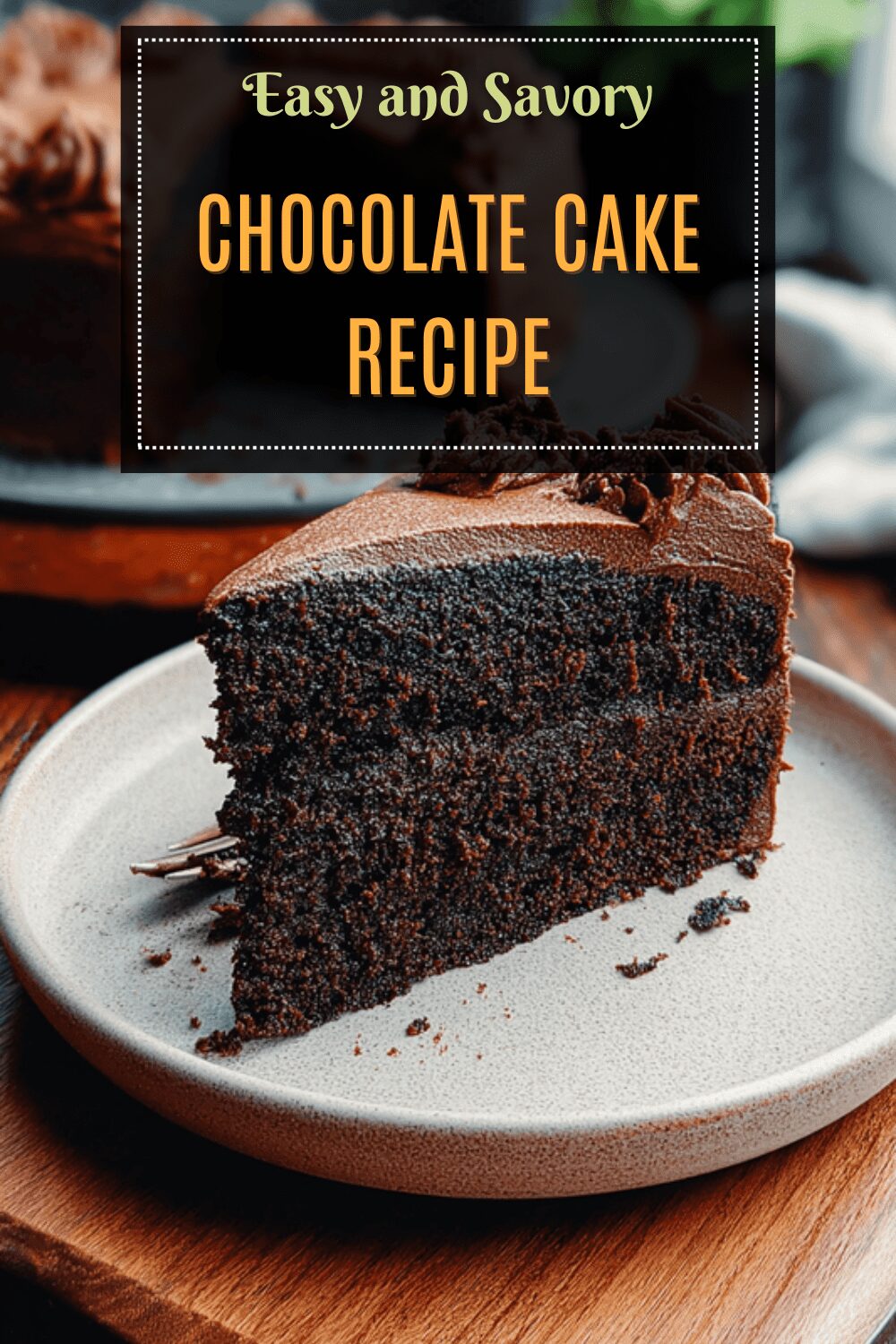 Chocolate Cake Recipe