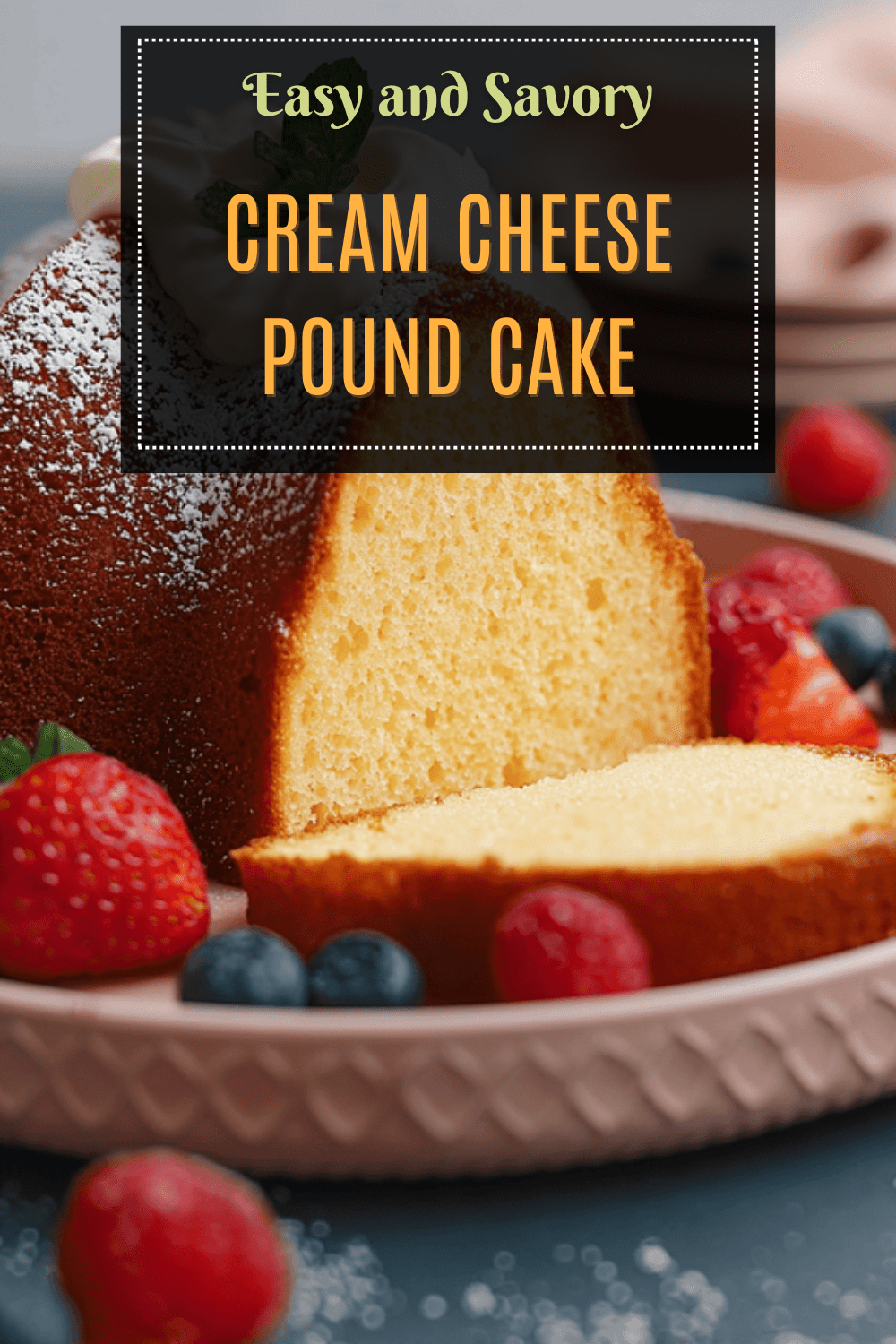 Cream Cheese Pound Cake