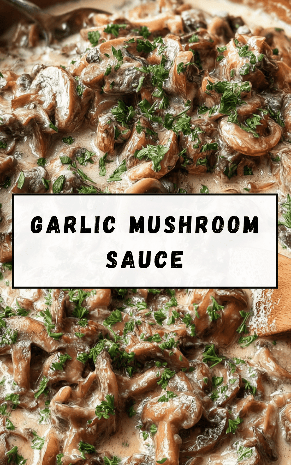 Garlic Mushroom Sauce
