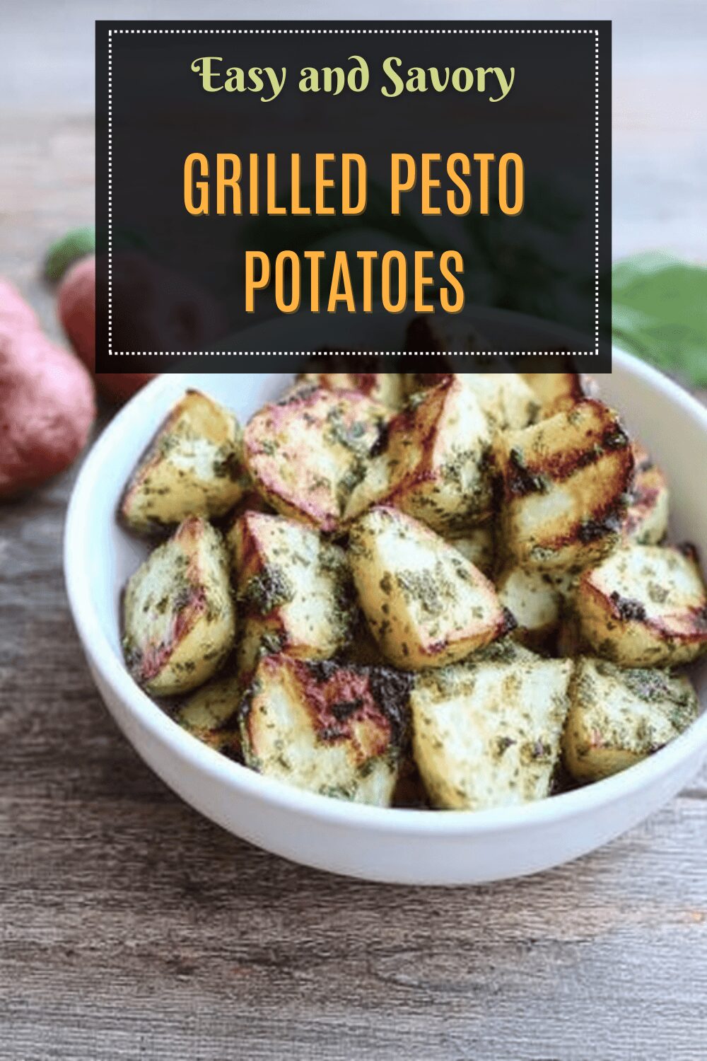 Grilled Pesto Potatoes