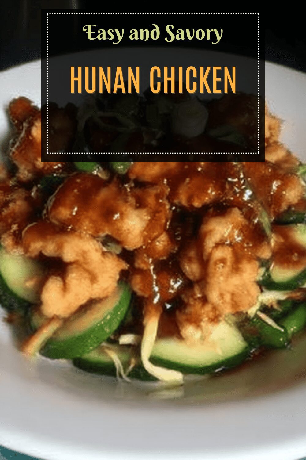Hunan Chicken