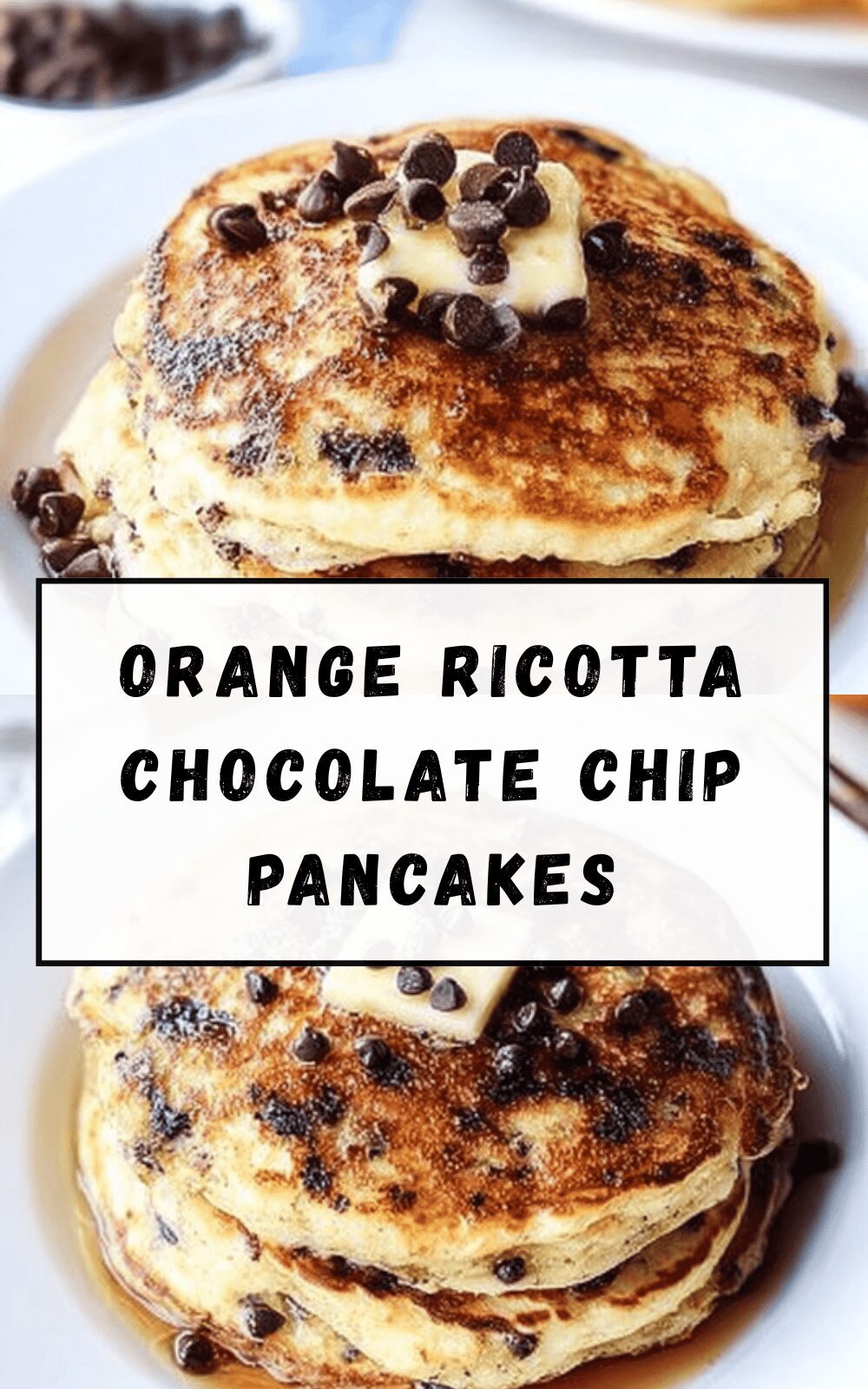 Orange Ricotta Chocolate Chip Pancakes