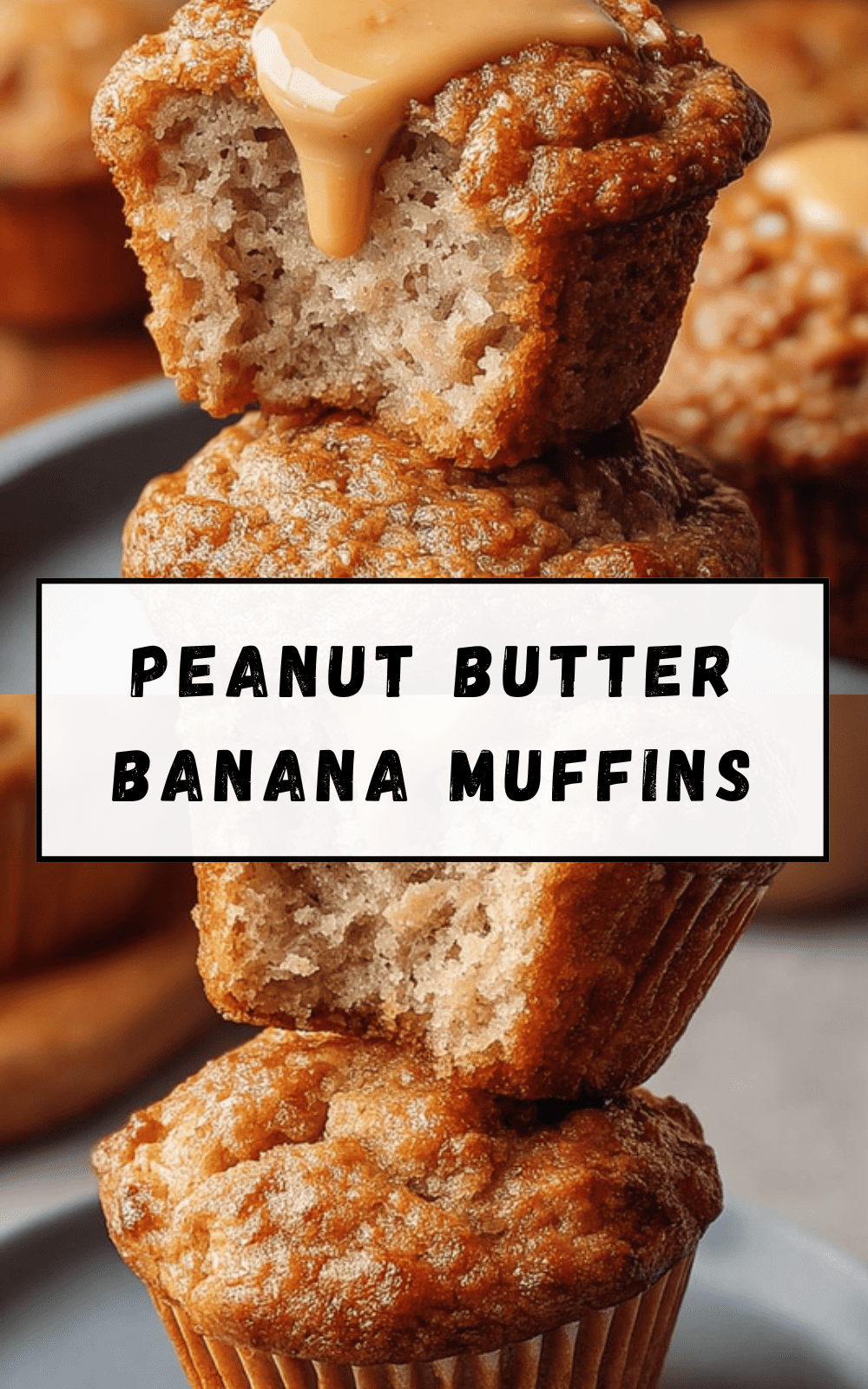 Peanut Butter Banana Muffins