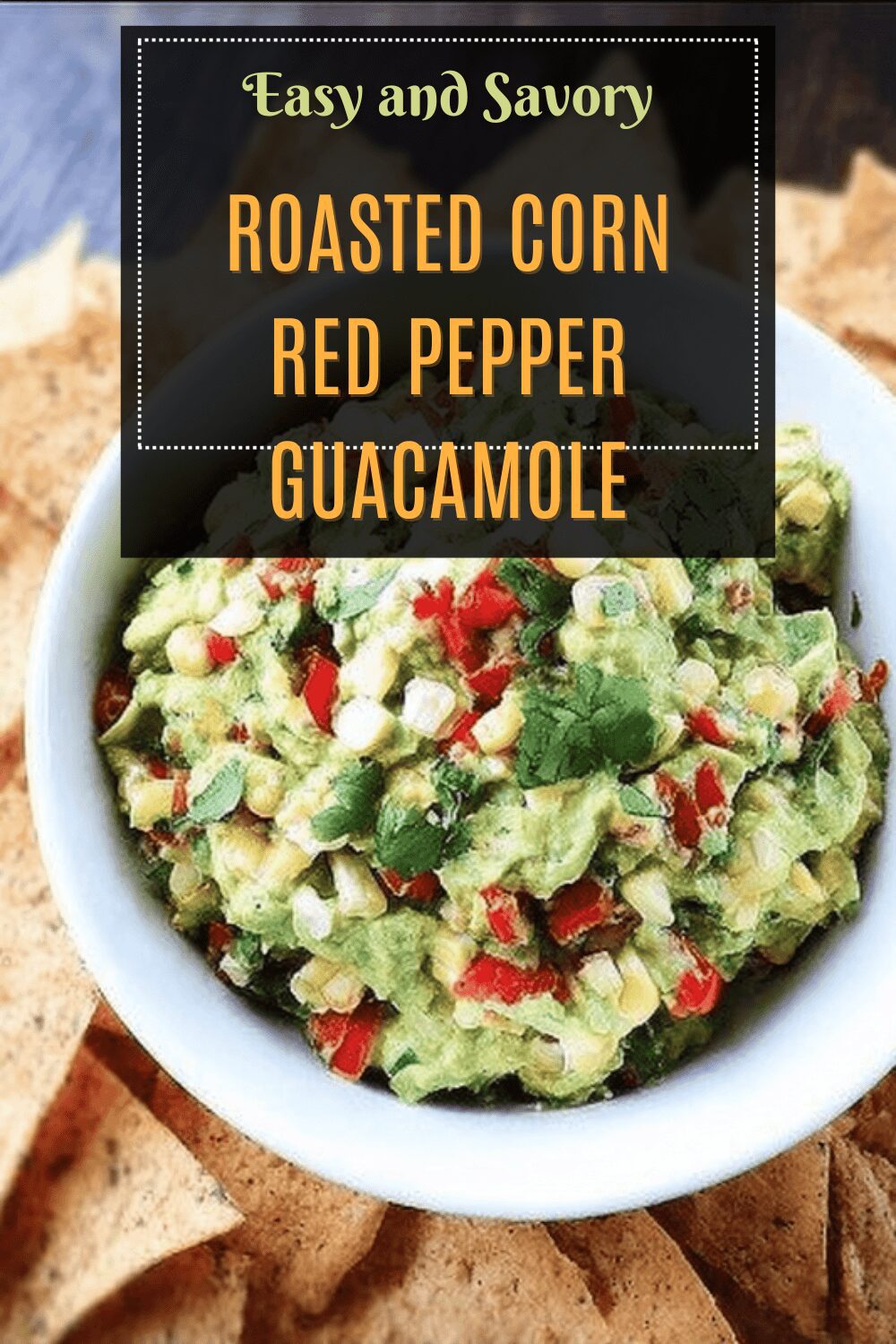 Roasted Corn Red Pepper Guacamole