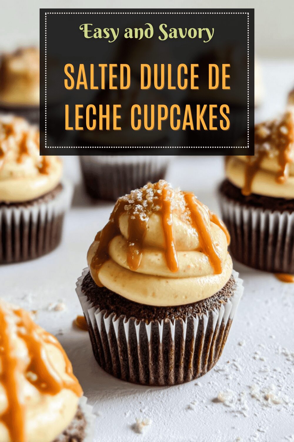 Salted Dulce De Leche Cupcakes With Creamy Caramel Frosting 7 Salted Dulce De Leche Cupcakes