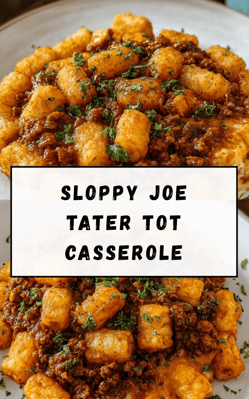Sloppy Joe Tater Tot Casserole