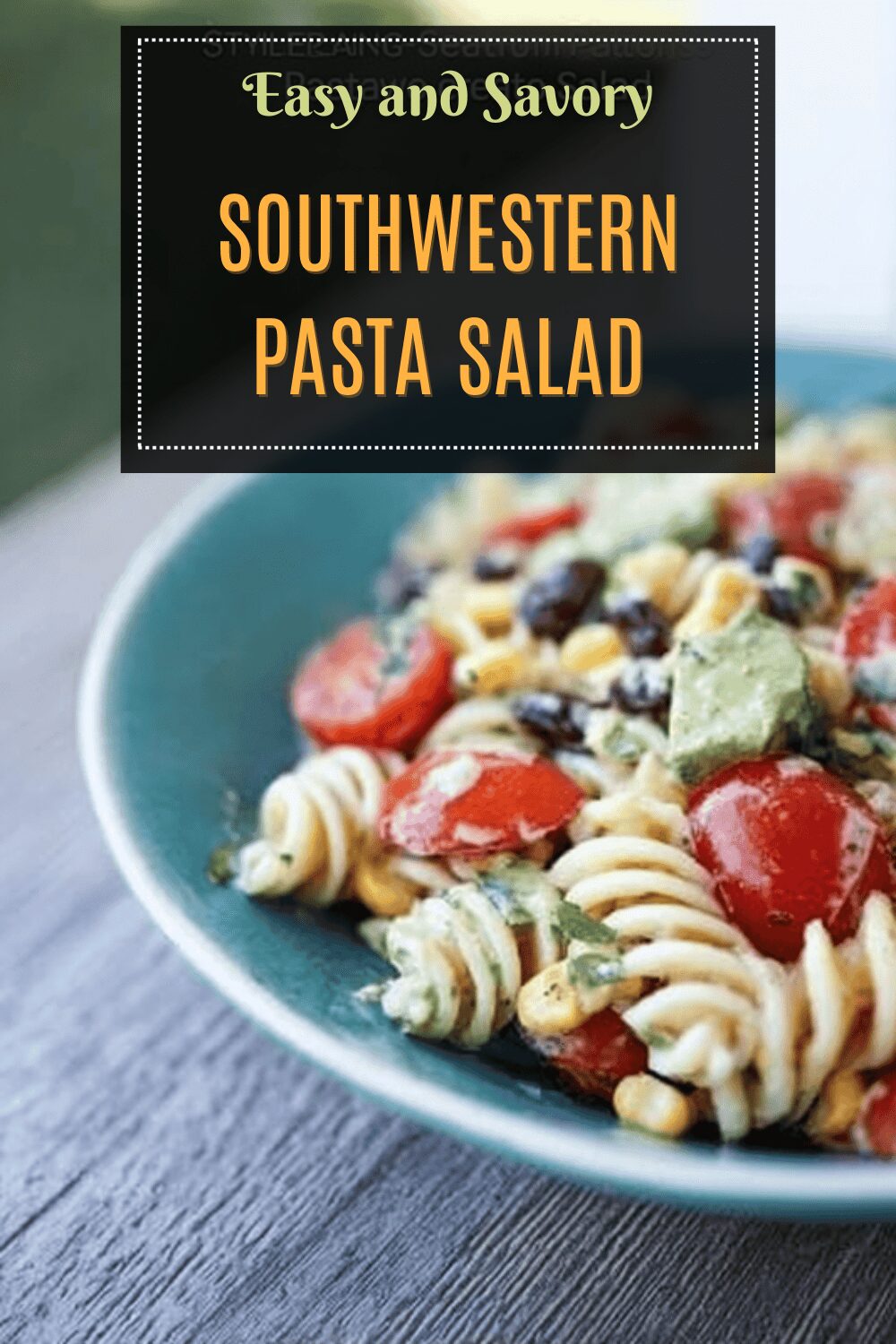 Southwestern Pasta Salad