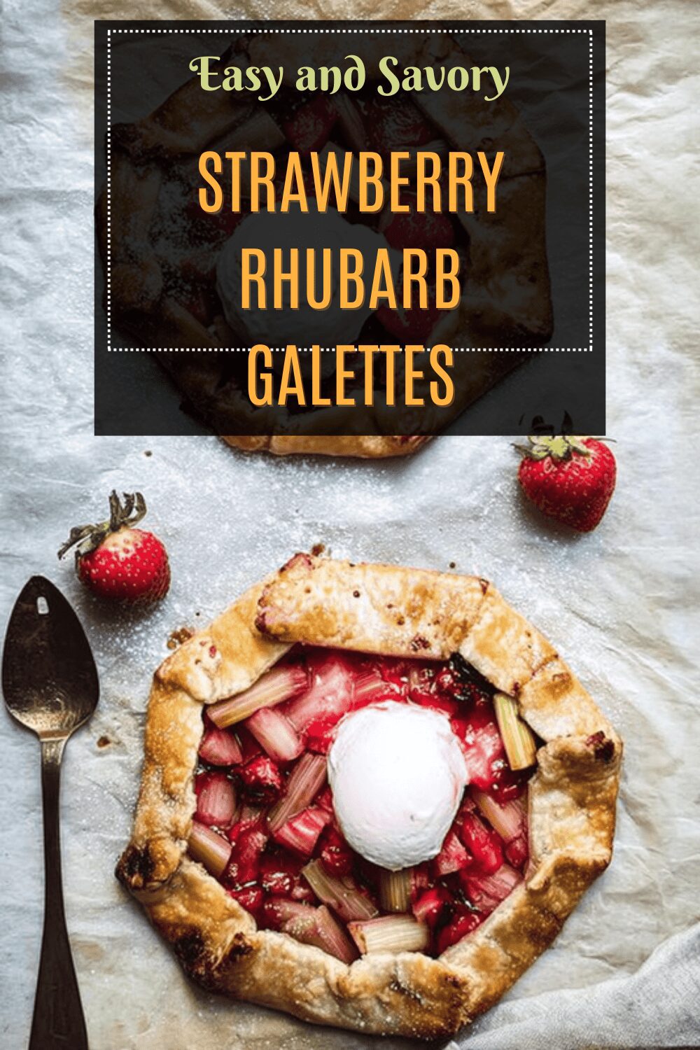 Strawberry Rhubarb Galettes