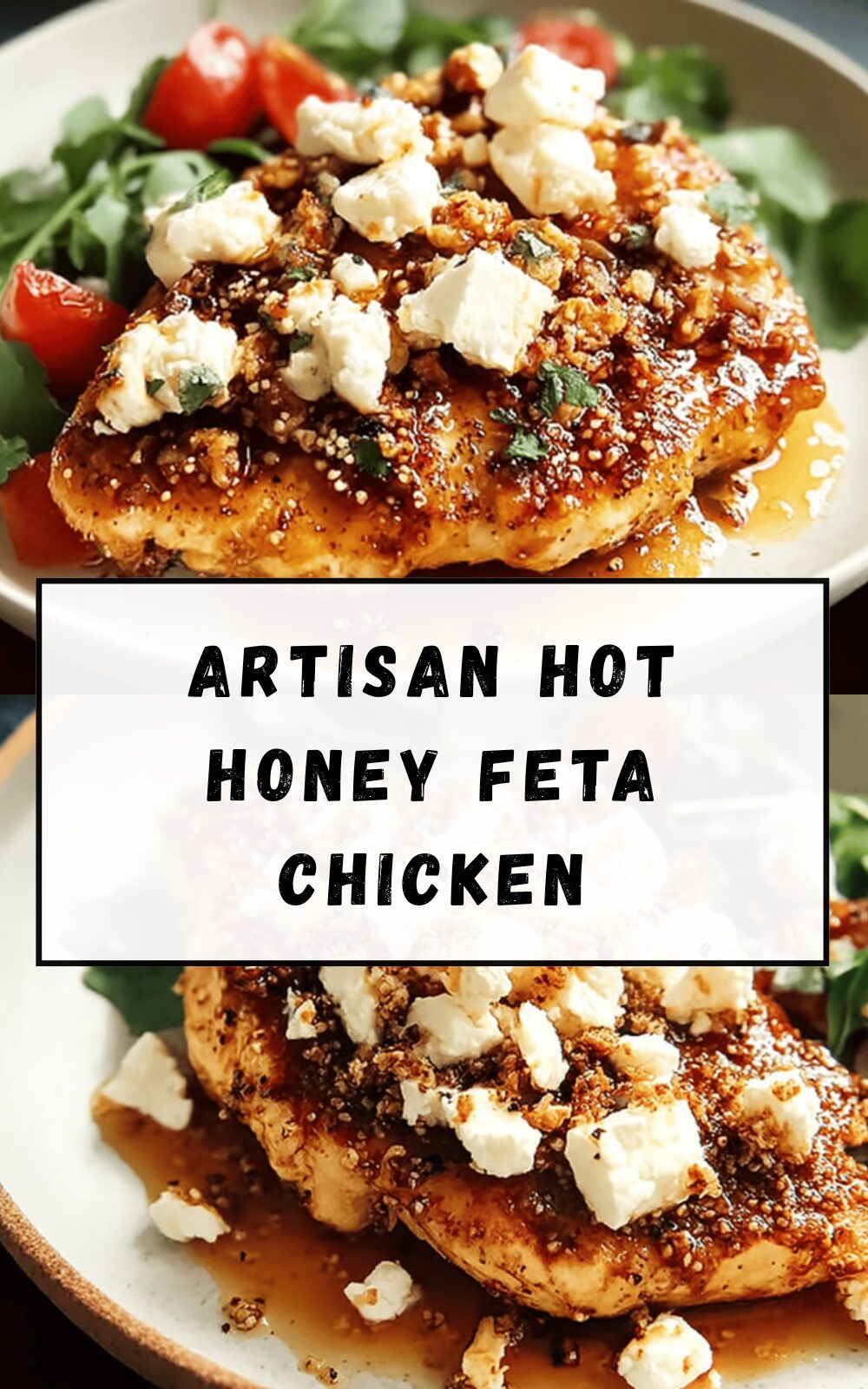 Artisan Hot Honey Feta Chicken