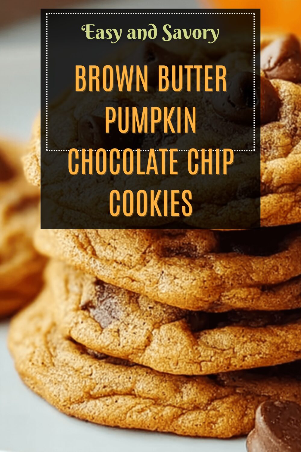 Brown Butter Pumpkin Chocolate Chip Cookies