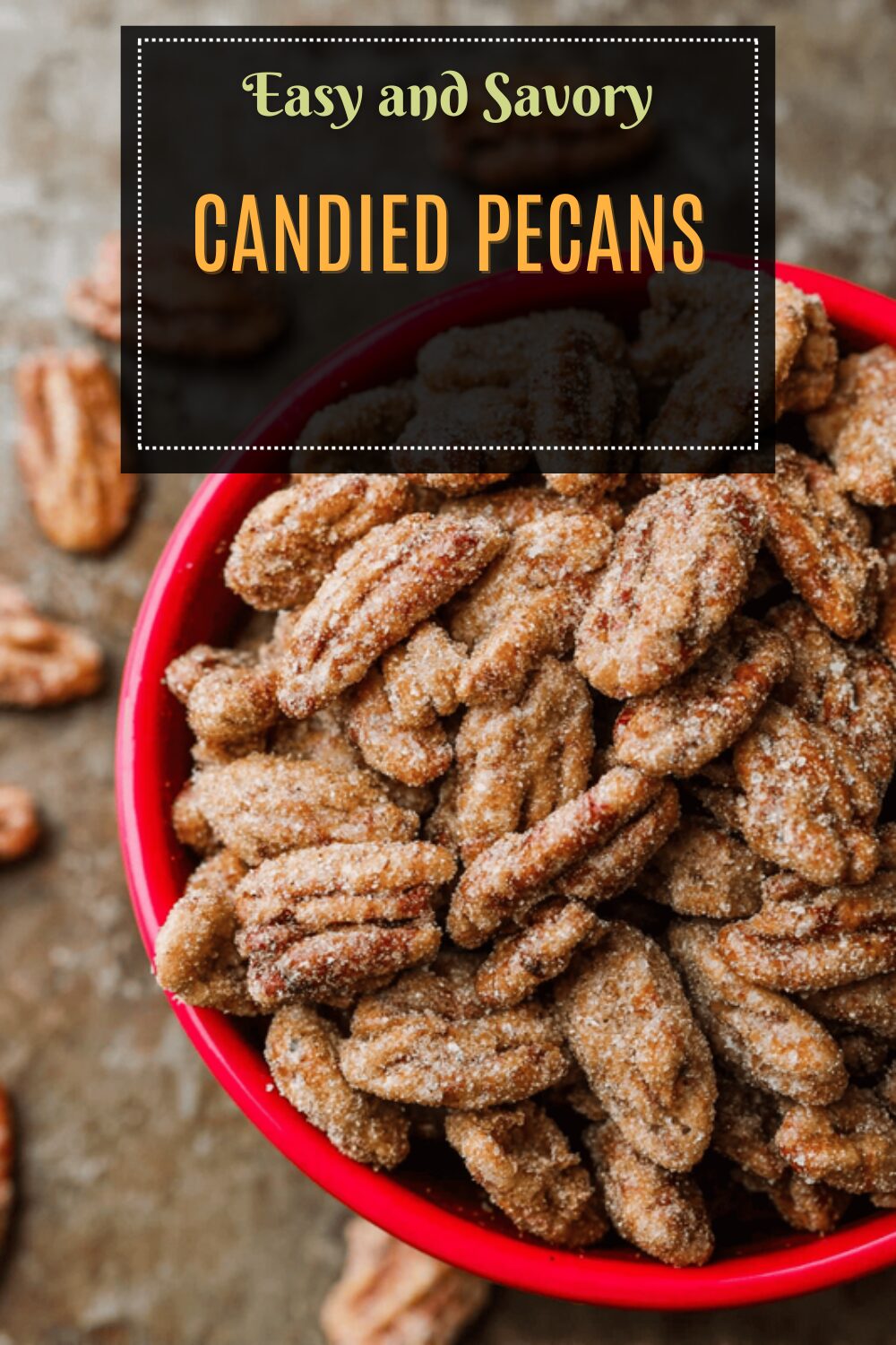 Candied Pecans