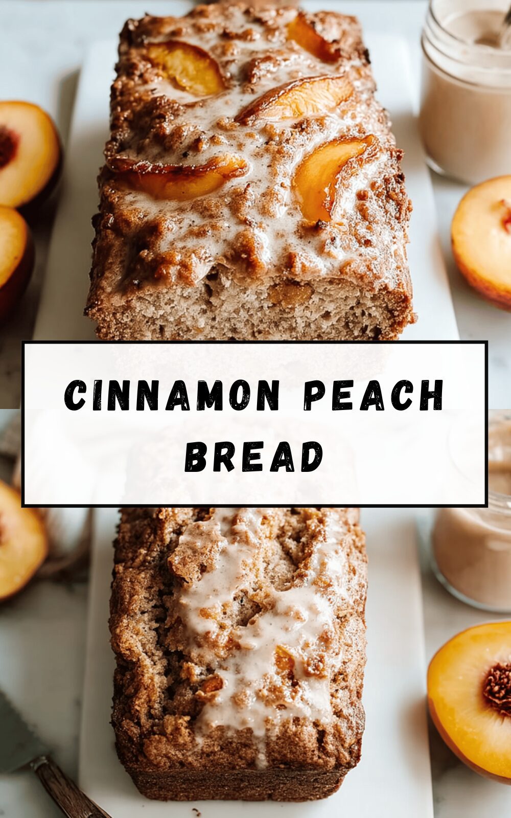 Cinnamon Peach Bread