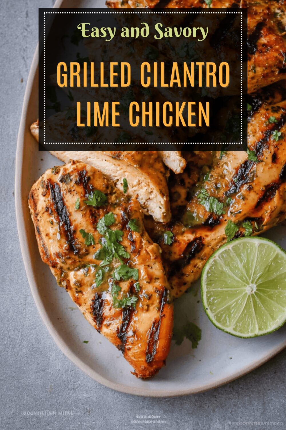 Grilled Cilantro Lime Chicken