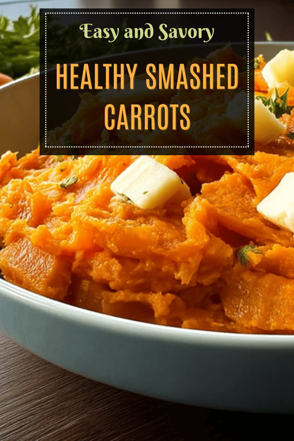 Healthy Smashed Carrots