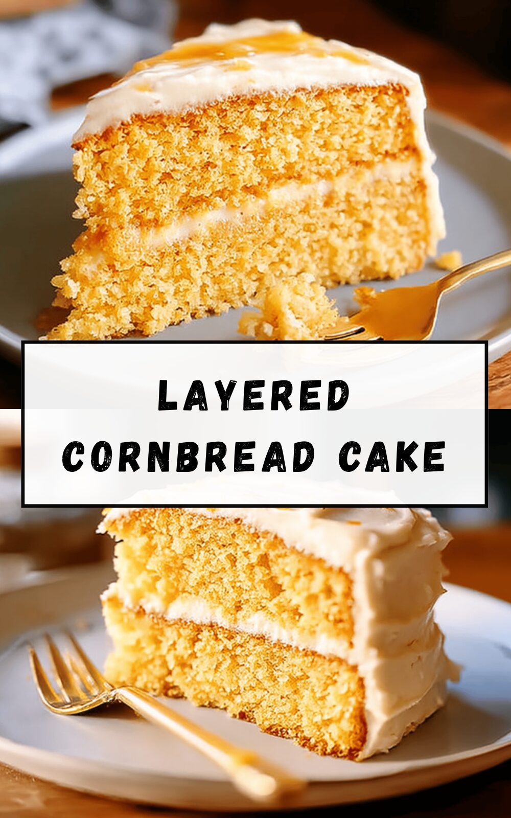 Layered Cornbread Cake