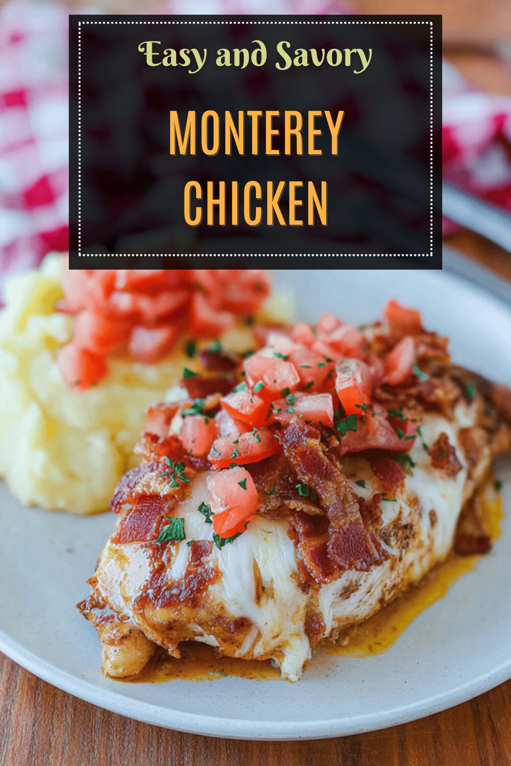 Monterey Chicken