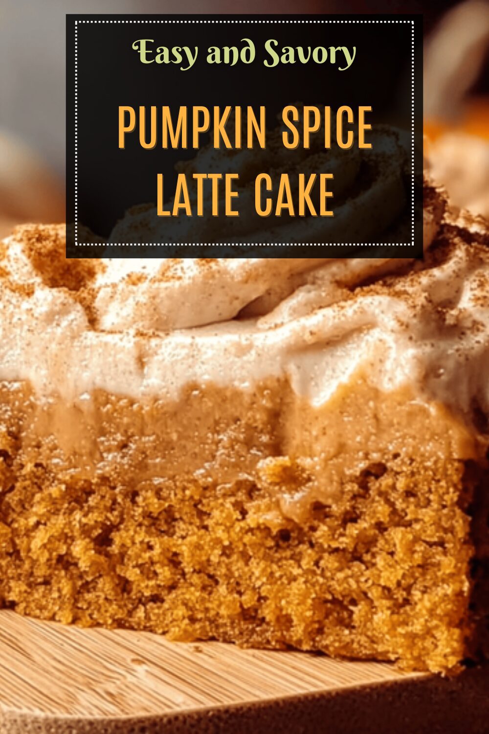 Pumpkin Spice Latte Cake