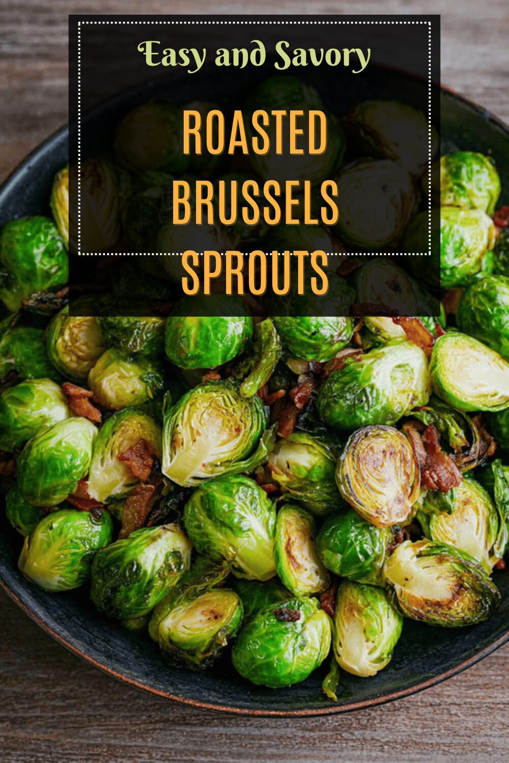Roasted Brussels Sprouts