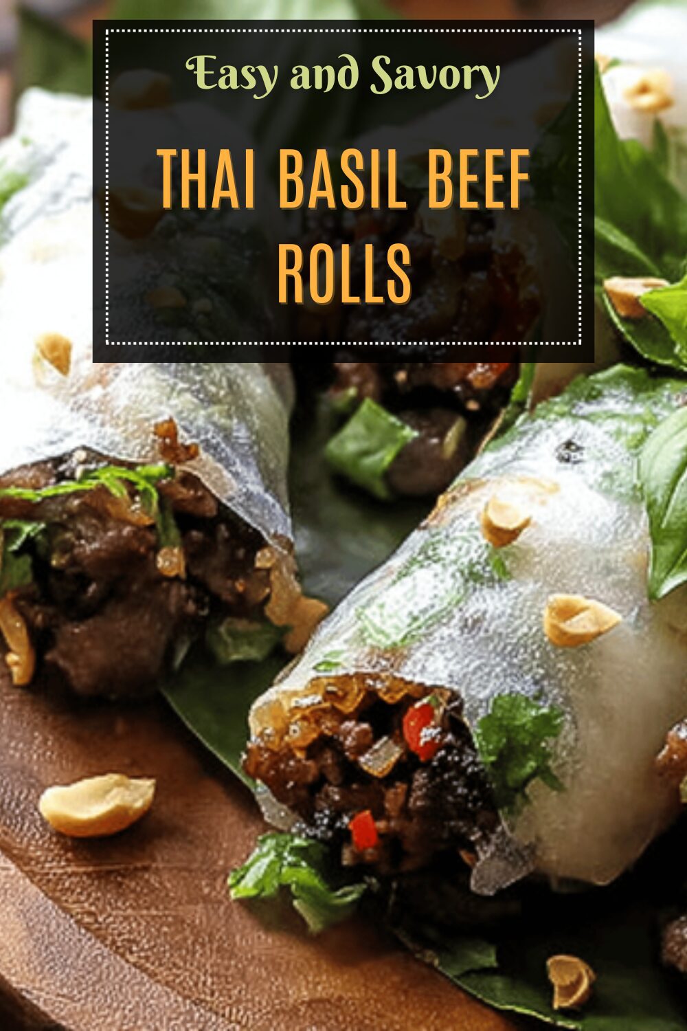 Thai Basil Beef Rolls