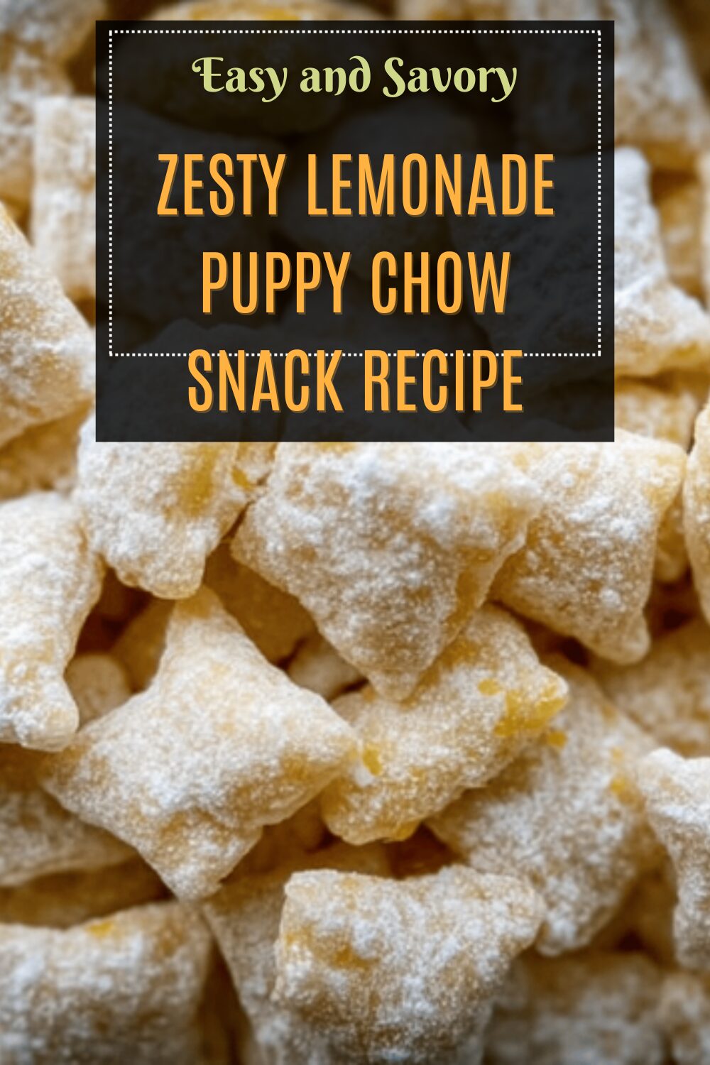 Zesty Lemonade Puppy Chow Snack Recipe