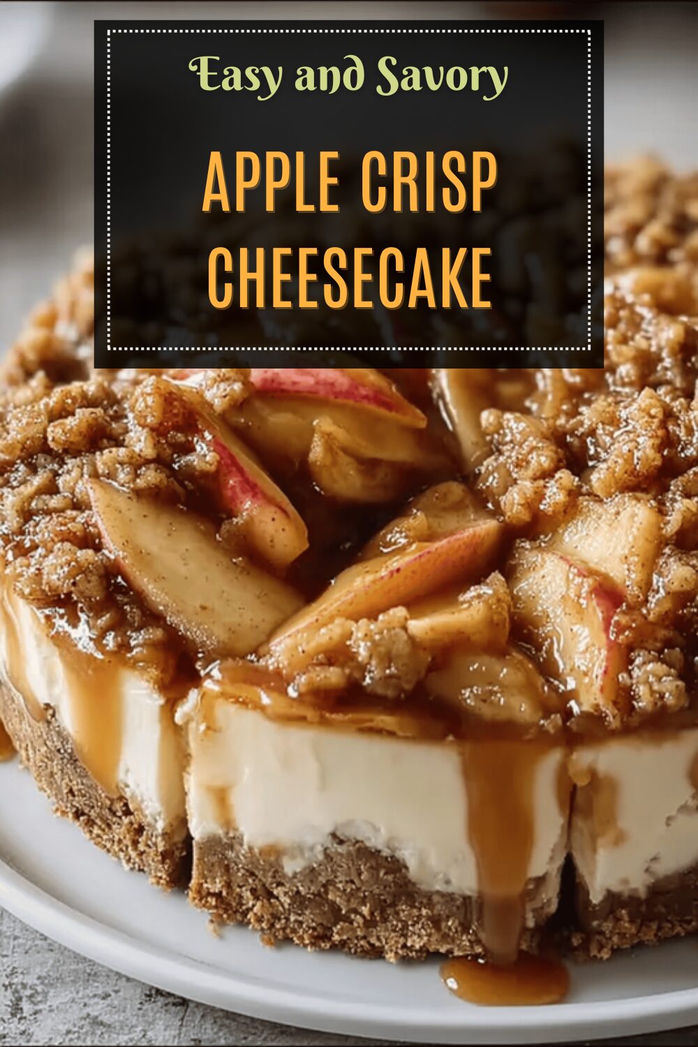 Apple Crisp Cheesecake