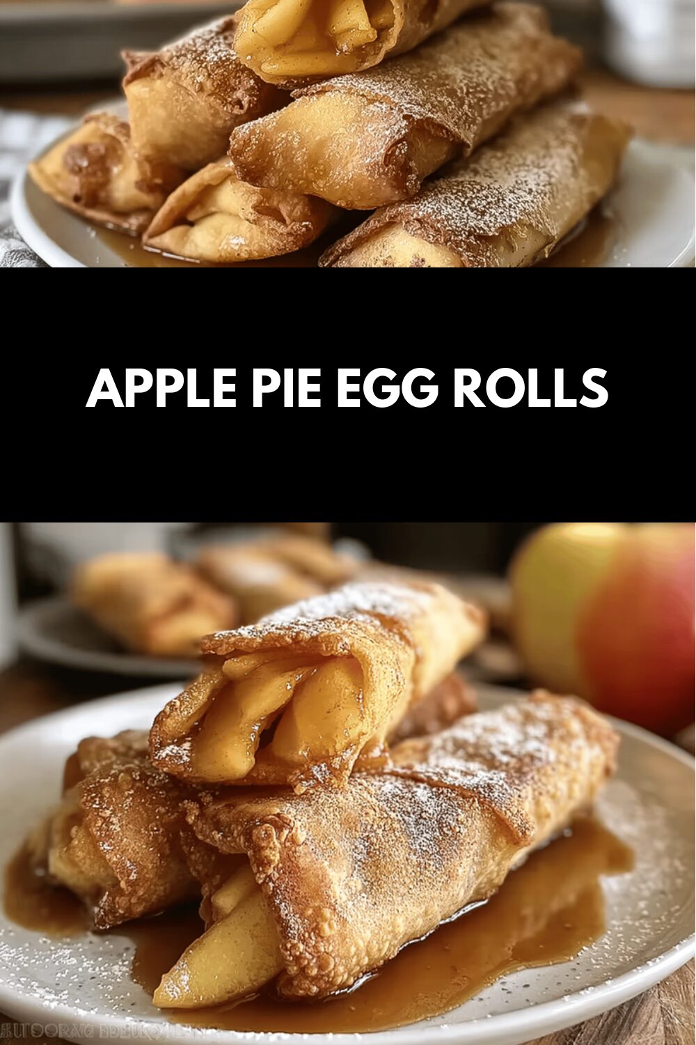 Apple Pie Egg Rolls