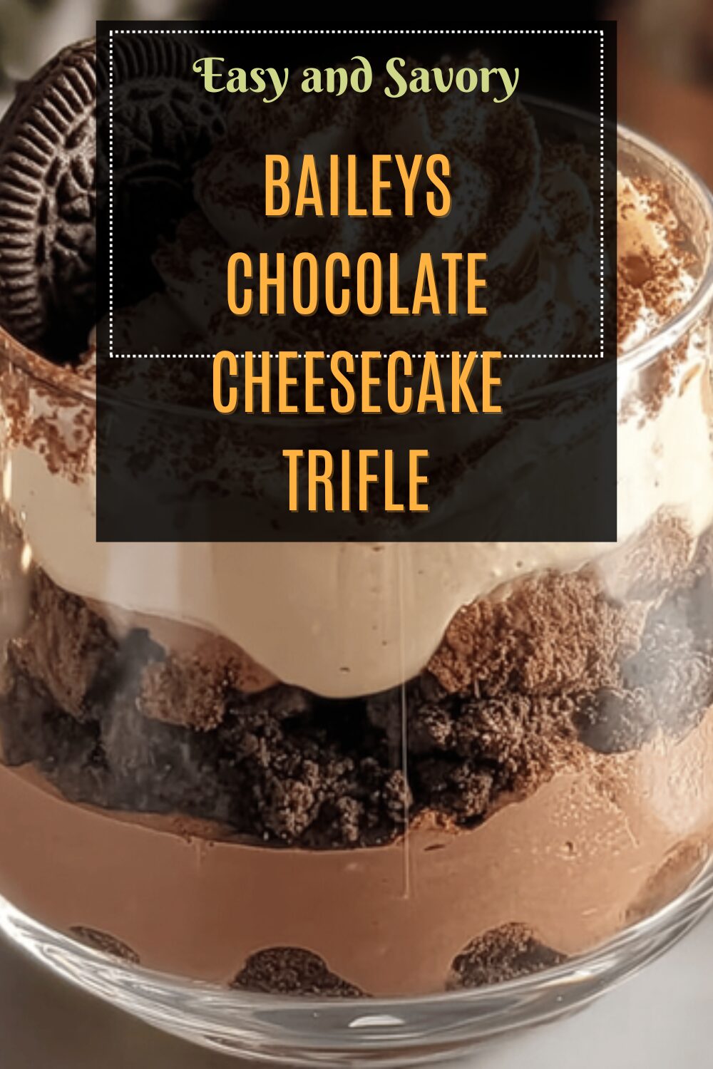 Baileys Chocolate Cheesecake Trifle