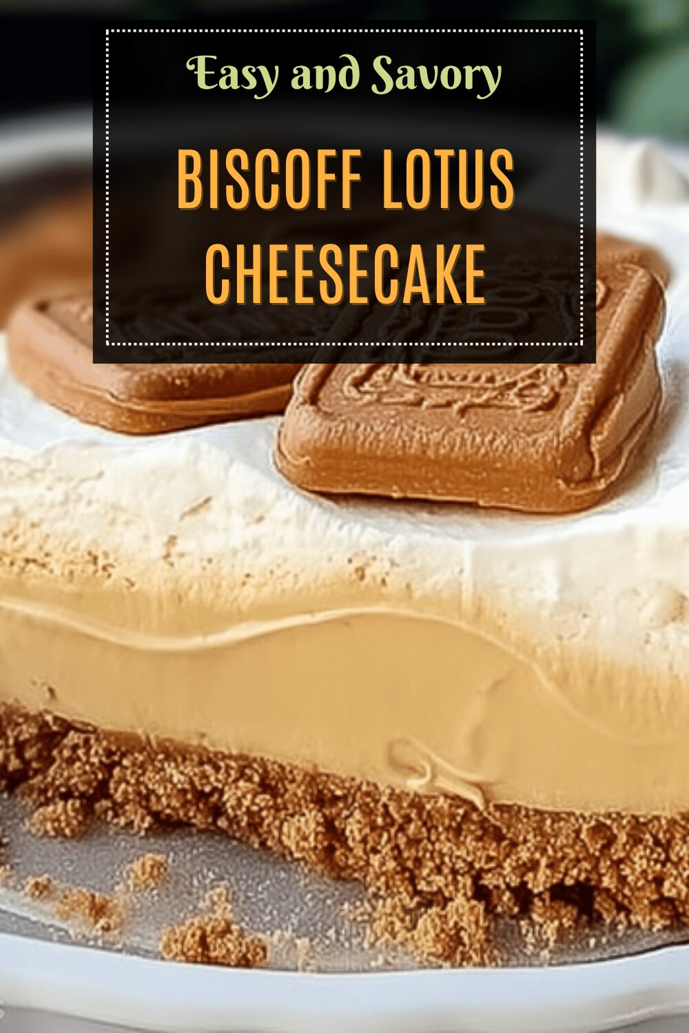 Biscoff Lotus Cheesecake