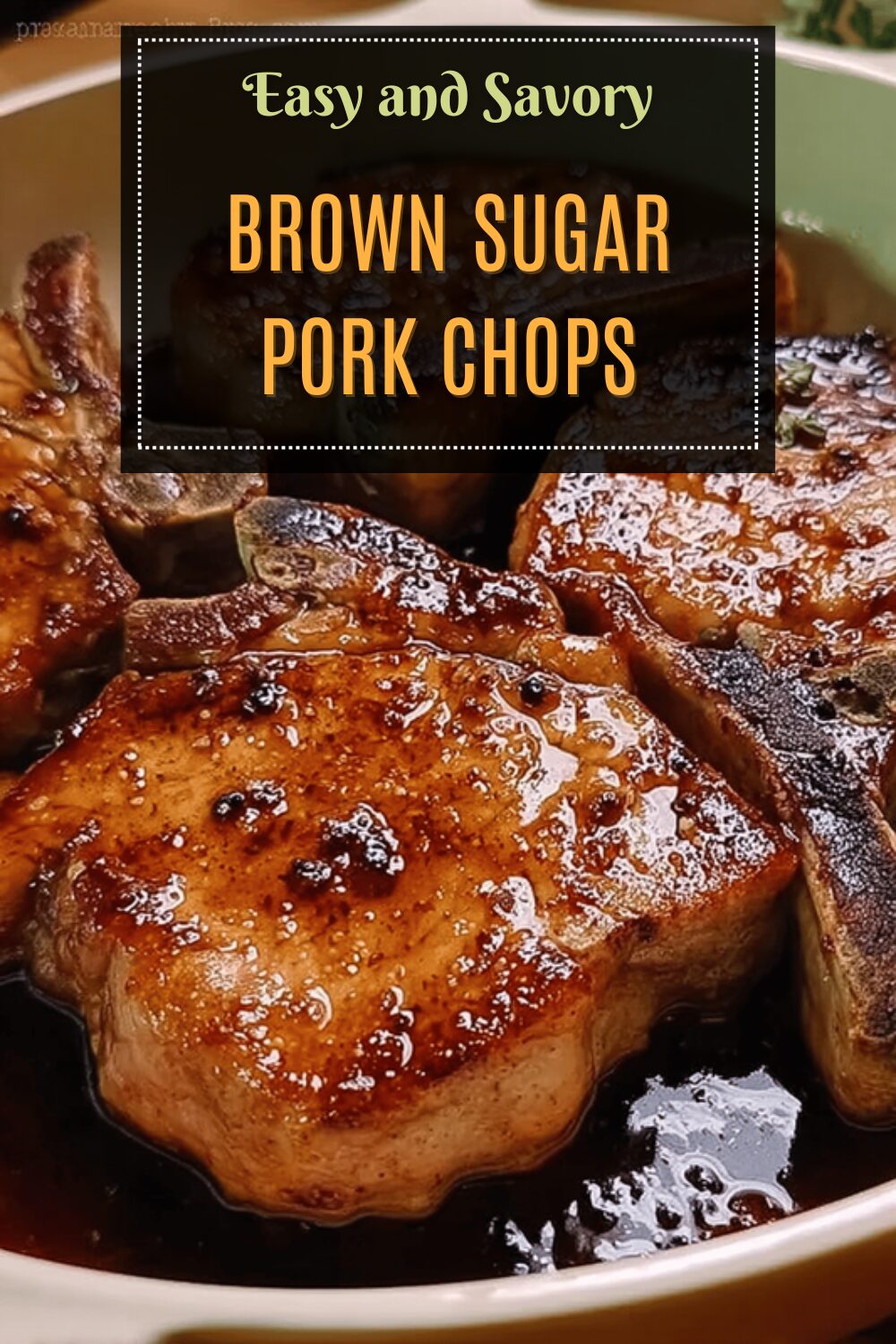 Brown Sugar Pork Chops