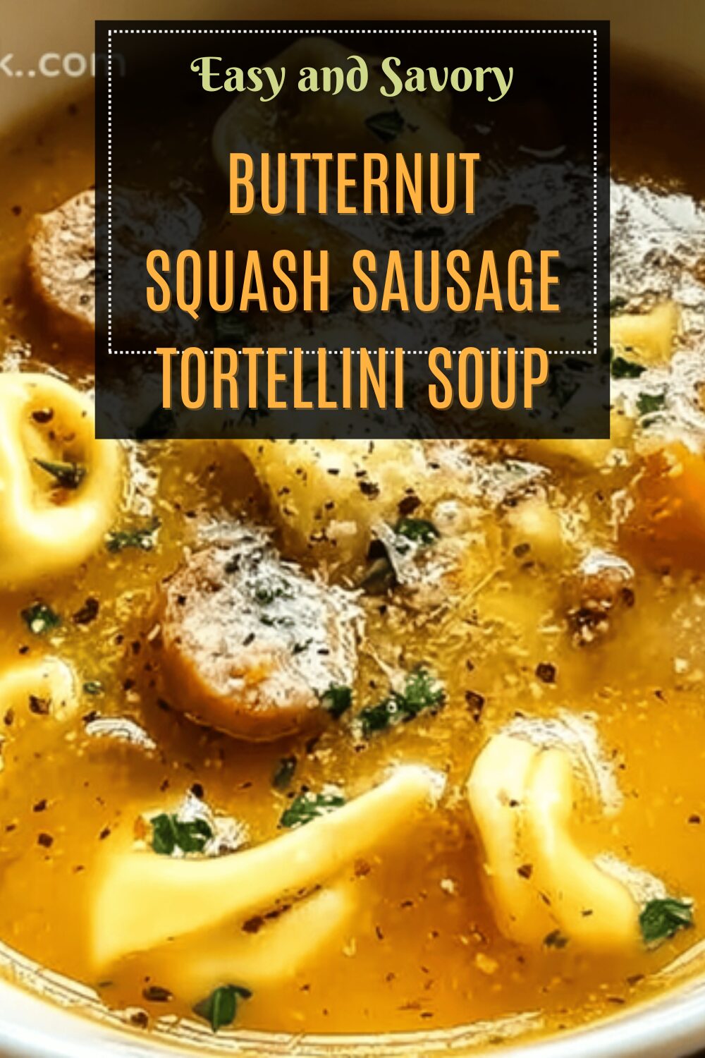 Butternut Squash Sausage Tortellini Soup