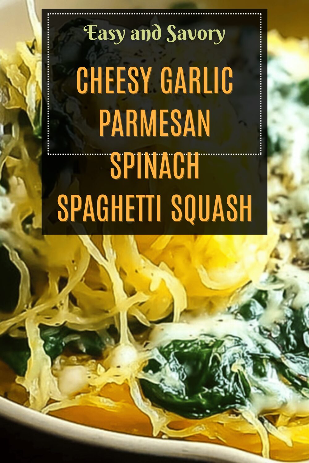 Cheesy Garlic Parmesan Spinach Spaghetti Squash