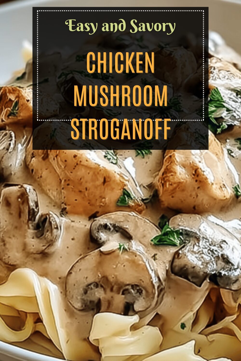 Chicken Mushroom Stroganoff