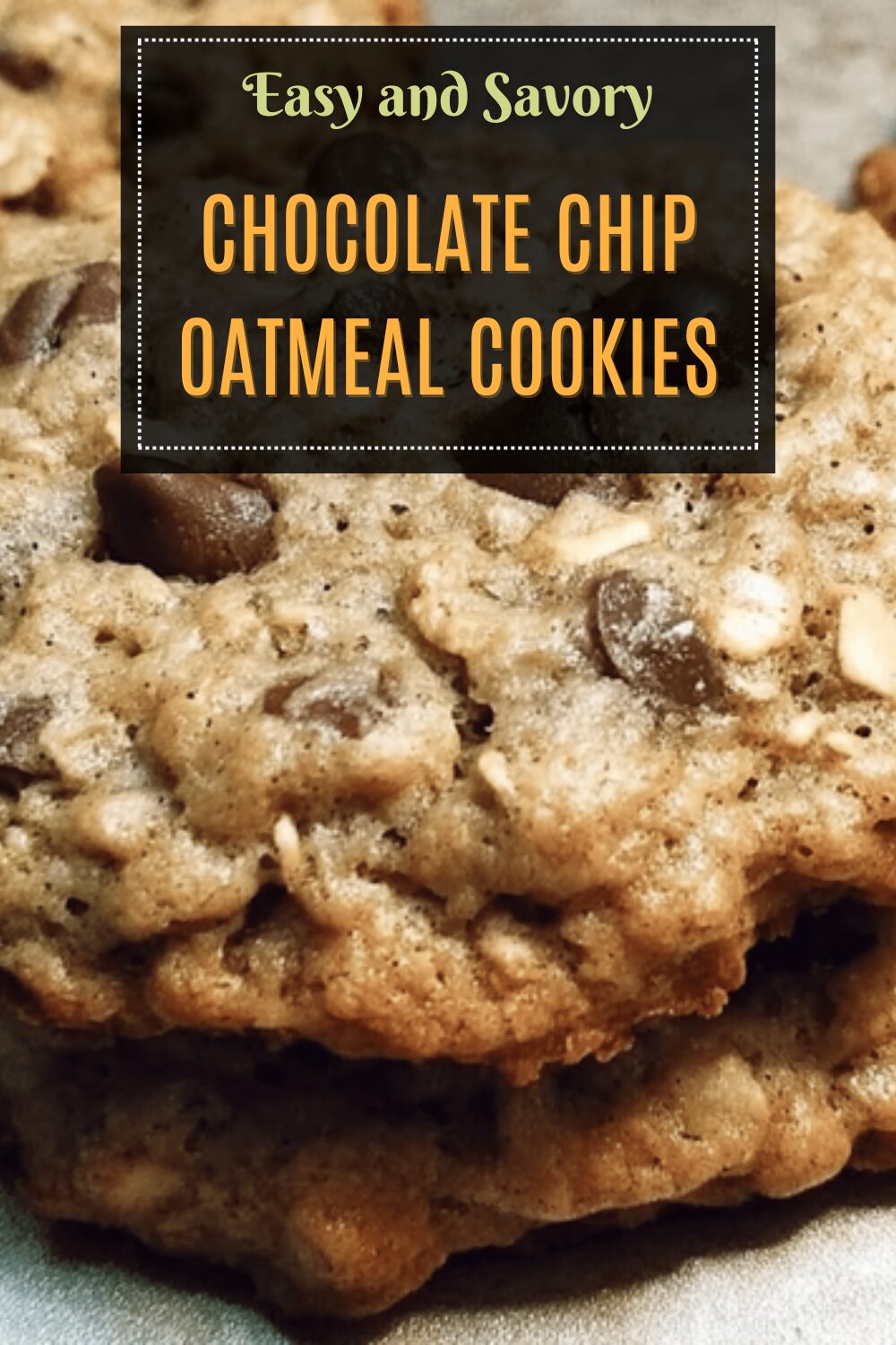 Chocolate Chip Oatmeal Cookies