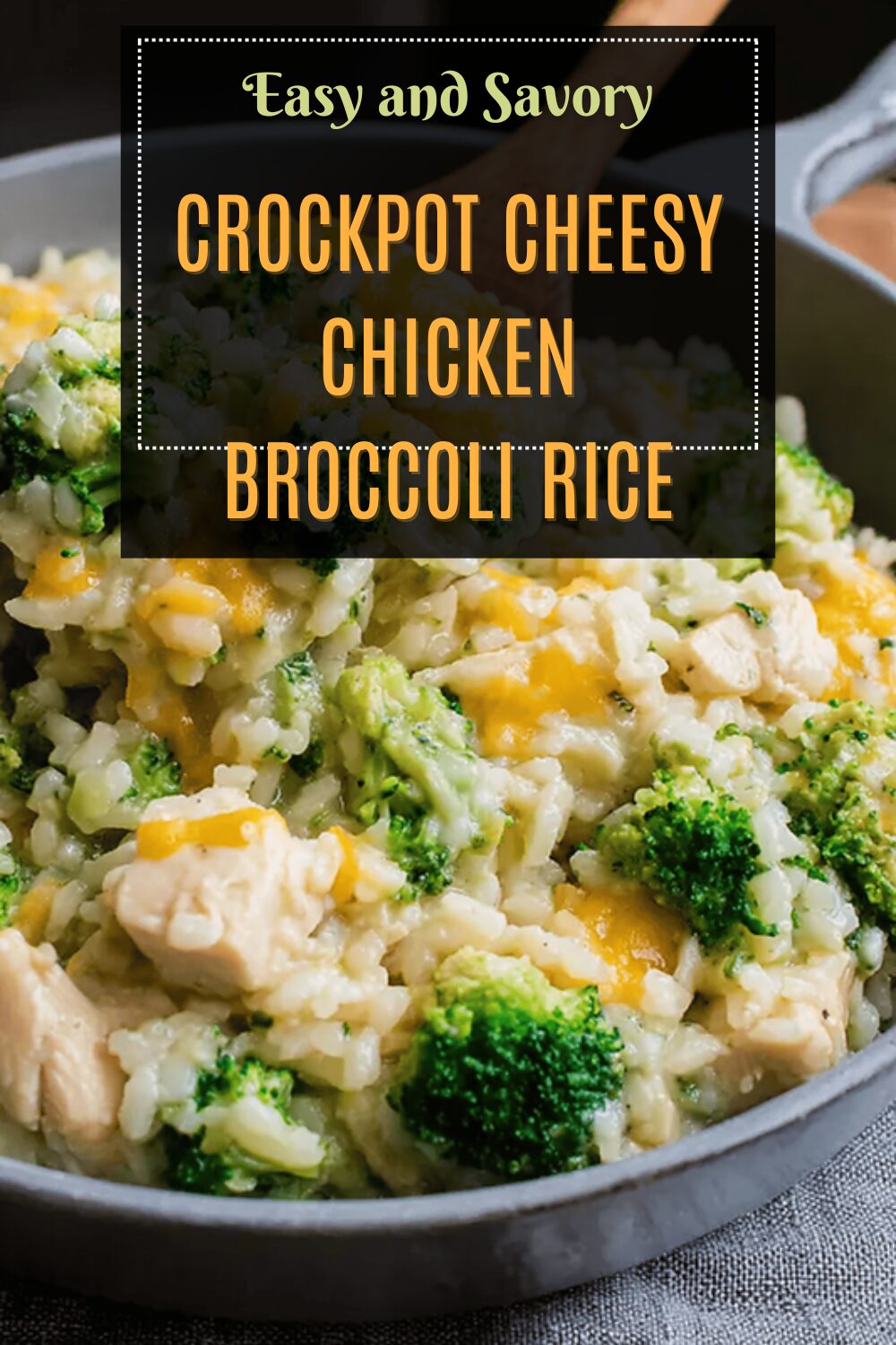 Crockpot Cheesy Chicken Broccoli Rice