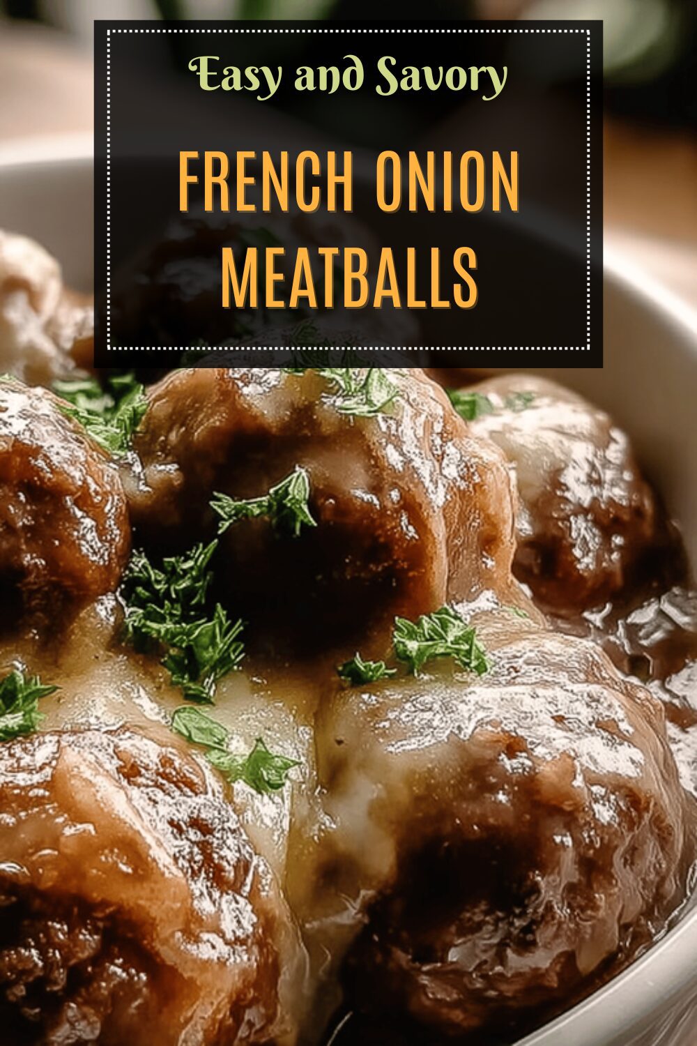French Onion Meatballs
